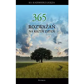 365 rozważań na każdy dzień roku