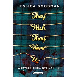 They Wish They Were Us. Wszyscy chcą być jak my (e-book)