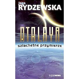 Atalaya #3 - Szlachetne przymierze