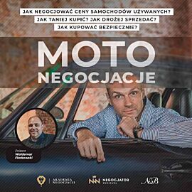 Moto Negocjacje Tajniki Mistrzowskich Negocjacji Samochodów Używanych (audiobook MP3)