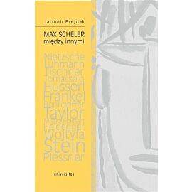 Max Scheler między innymi