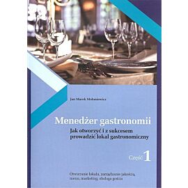 Menedżer gastronomii. Część 1