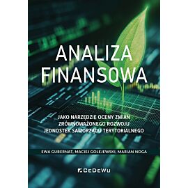Analiza finansowa jako narzędzie oceny zmian  zrównoważonego rozwoju jednostek samorządu terytorialnego
