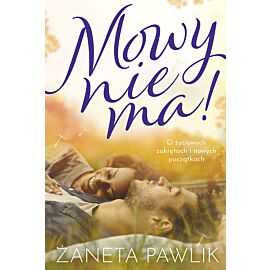 Mowy nie ma!