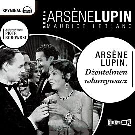 Arsène Lupin Dżentelmen włamywacz (audiobook CD)