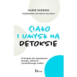 Ciało i umysł na detoksie
