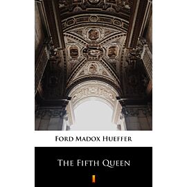 The Fifth Queen (e-book)