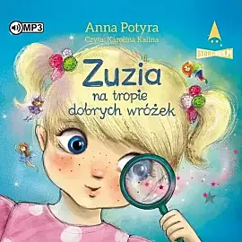 Zuzia na tropie dobrych wróżek (audiobook CD)