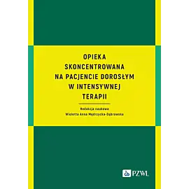 Opieka skoncentrowana na pacjencie dorosłym w intensywnej terapii