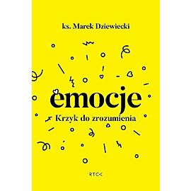 Emocje. Krzyk do zrozumienia