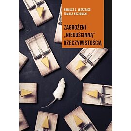 Zagrożeni niegościnną rzeczywistością