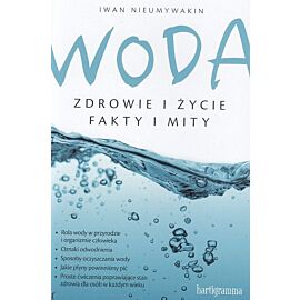 Woda Zdrowie i życie Fakty i mity