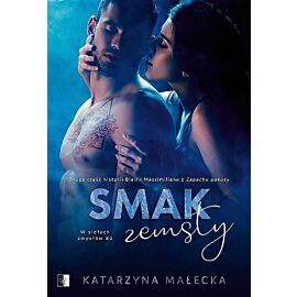 Smak zemsty. W sidłach zmysłów. Tom 1