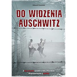 Do widzenia Auschwitz