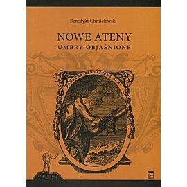 Nowe Ateny. Umbry objaśnione. Seria Bibliotheca Curiosa