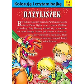 Koloruję i czytam bajkę - Bazyliszek