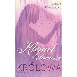 Klejnot Aswerusa. Cześć 1. Królowa