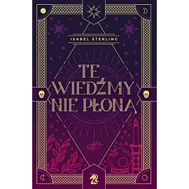 Te wiedźmy nie płoną