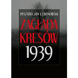 Zagłada Kresów 1939