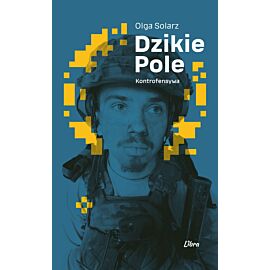 Dzikie Pole. Kontrofensywa