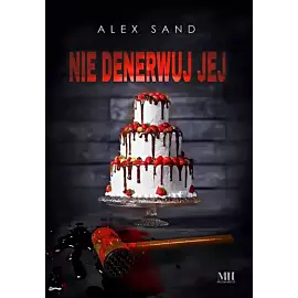 Nie denerwuj jej