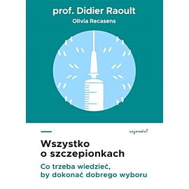 Wszystko o szczepionkach. Co trzeba wiedzieć, by dokonać dobrego wyboru