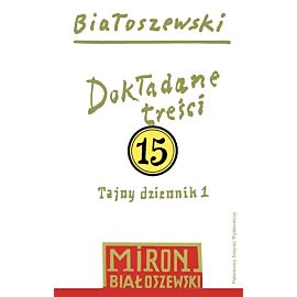 Utwory zebrane. Tom 15 Dokładane treści
