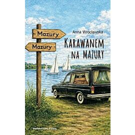 Karawanem na Mazury