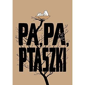 Pa,pa, ptaszki