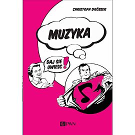 Muzyka… Daj się uwieść!