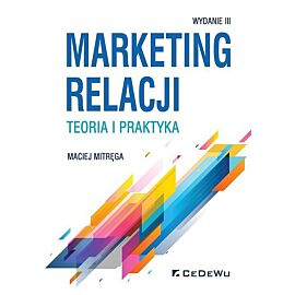 Marketing relacji - teoria i praktyka