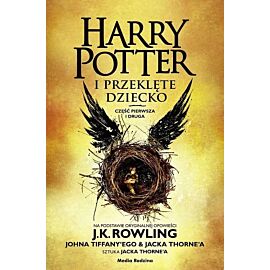 Harry Potter i przeklęte dziecko. Część I i II. Wydanie poszerzone opr.tw.