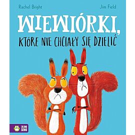 Wiewiórki, które nie chciały się dzielić