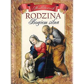 Rodzina Bogiem silna.