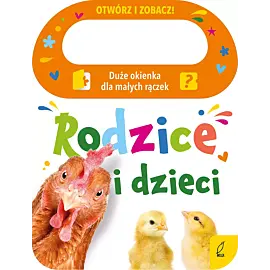 Otwórz i zobacz! Rodzice i dzieci