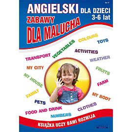 Angielski dla dzieci 3-6 lat Zabawy dla malucha