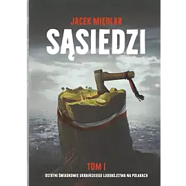 Sąsiedzi. Tom 1