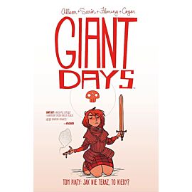 Giant Days - 5 - Jak nie teraz, to kiedy?