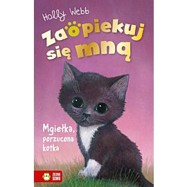 Zaopiekuj się mną. Mgiełka, porzucona kotka