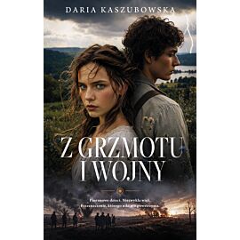 Z grzmotu i wojny