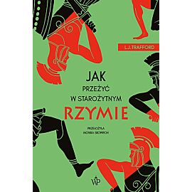 Jak przeżyć w starożytnym Rzymie