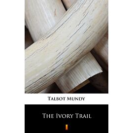 The Ivory Trail (e-book)