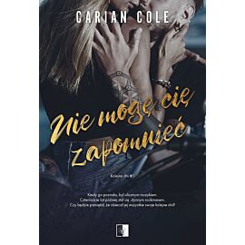 Nie mogę Cię zapomnieć. Seria Kolejne dni. Tom 1