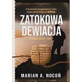 Zatokowa dewiacja. Trylogia seton. Tom 3