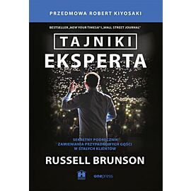 Tajniki eksperta. Sekretny podręcznik zamieniania przypadkowych gości w stałych klientów (e-book)