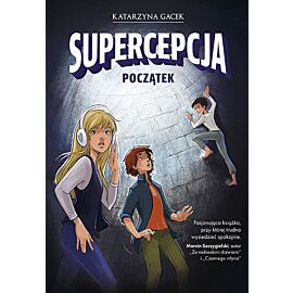 Supercepcja. Początek