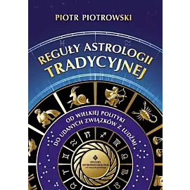 Reguły astrologii tradycyjnej