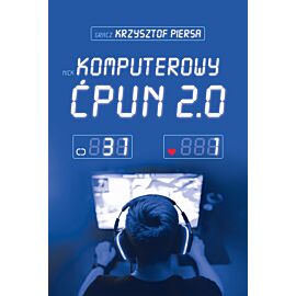 Komputerowy ćpun 2.0 (e-book)