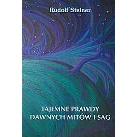 Tajemne prawdy dawnych mitów i sag