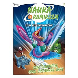 Nauka z komiksem. Era dinozaurów - 02 - Czas gigantów, czyli dinozaury jury
